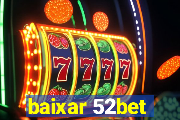 baixar 52bet